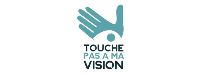 « Touche Pas A Ma Vision » : une campagne pour défendre notre système de santé visuelle