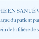 Une « Démarche en santé visuelle », pour favoriser la coordination, la coopération et la confiance dans la filière